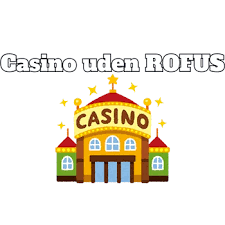 Bedste Casino Uden ROFUS Find Dit Perfekte Spil 1456884099