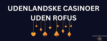 Find det Bedste Online Casino Uden ROFUS -2082747635